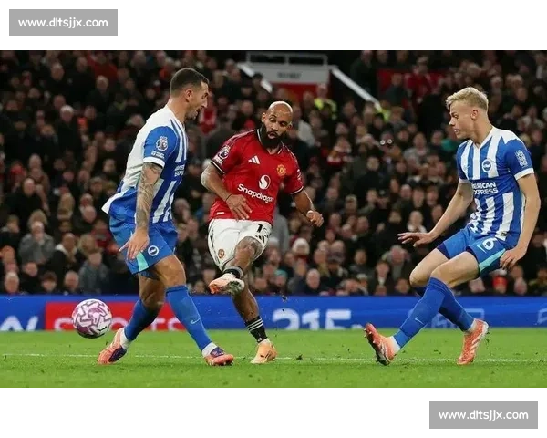 姆贝乌默梅双响定胜局!曼联 4-2 布莱顿豪取三连胜 姆贝乌默梅双响定胜局!曼联 4-2 布莱顿豪取三连胜